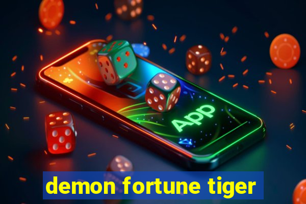 demon fortune tiger