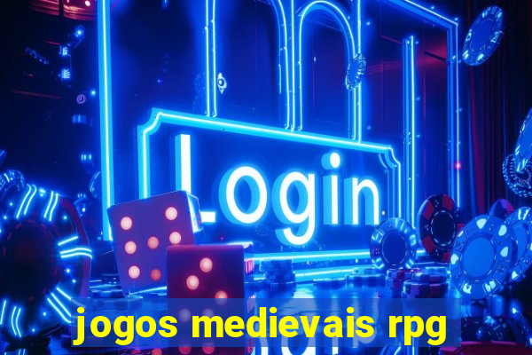 jogos medievais rpg