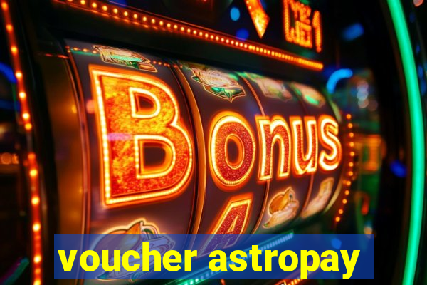 voucher astropay