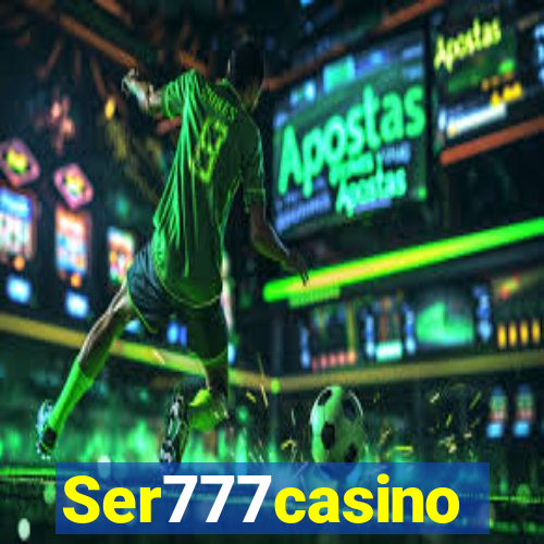 Ser777casino