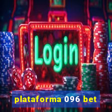 plataforma 096 bet