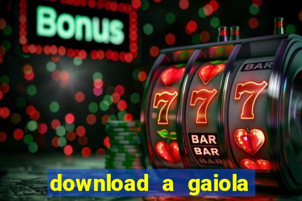 download a gaiola das loucas (1996 dublado)