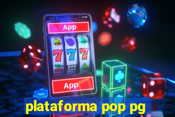 plataforma pop pg