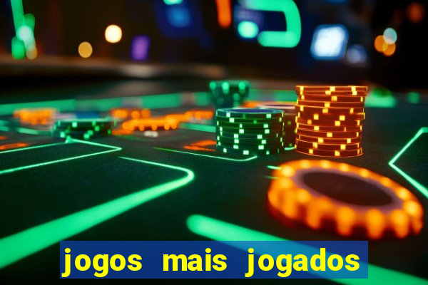 jogos mais jogados do mundo de todos os tempos