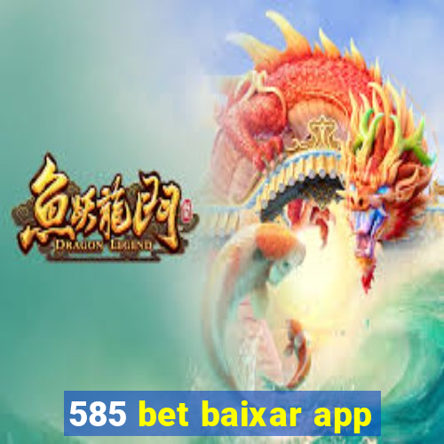 585 bet baixar app