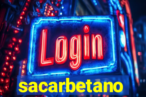 sacarbetano