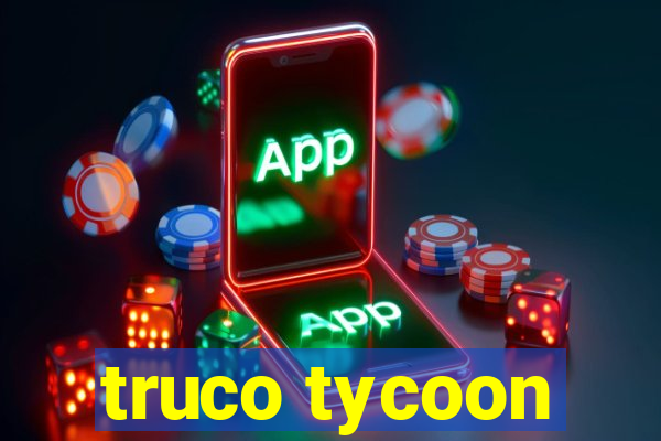 truco tycoon