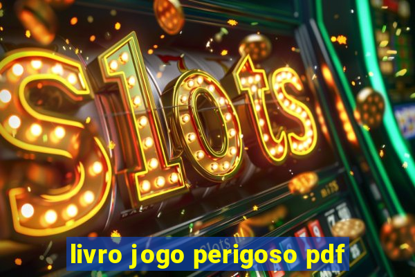 livro jogo perigoso pdf