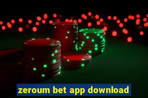 zeroum bet app download