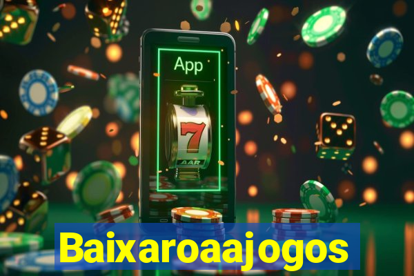 Baixaroaajogos