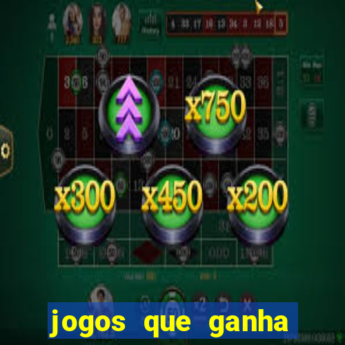 jogos que ganha dinheiro de verdade sem depositar nada