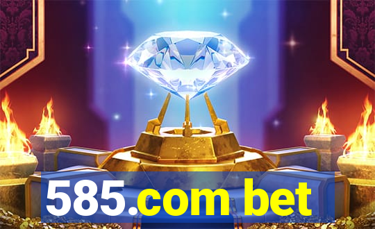 585.com bet