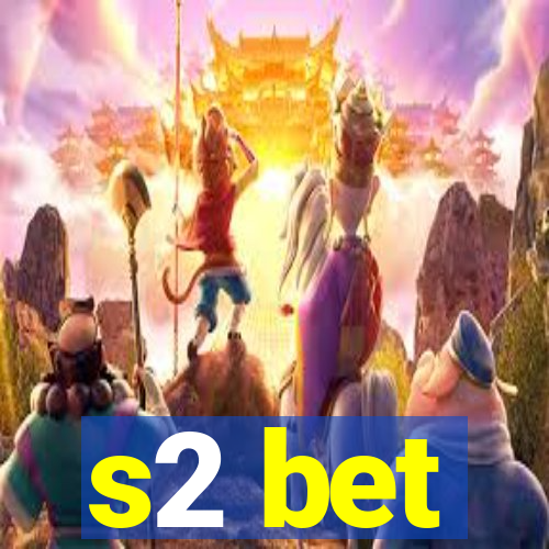 s2 bet