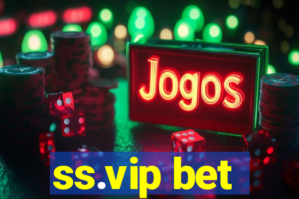 ss.vip bet