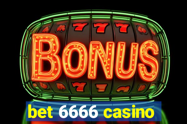 bet 6666 casino