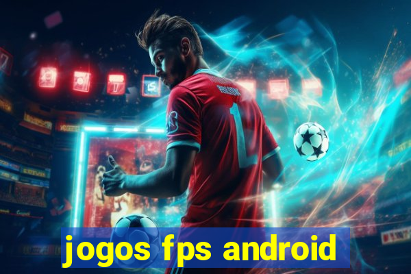 jogos fps android