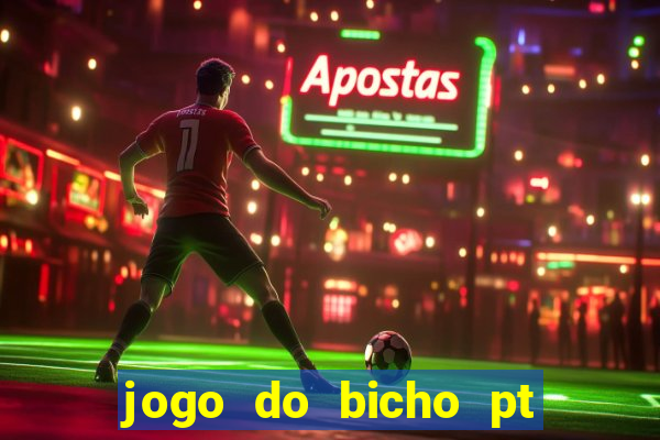 jogo do bicho pt rio 11hs hoje