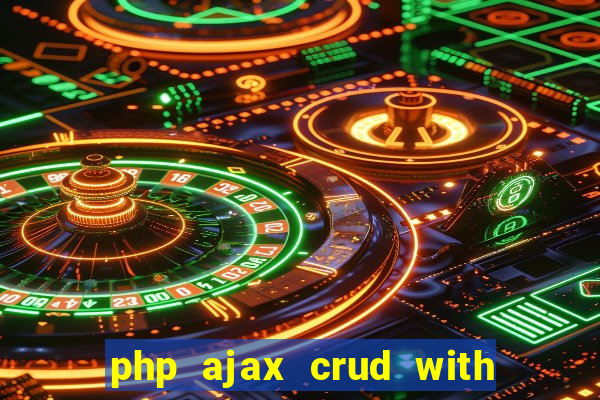 php ajax crud with datatables and bootstrap modals