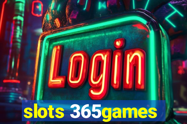 slots 365games