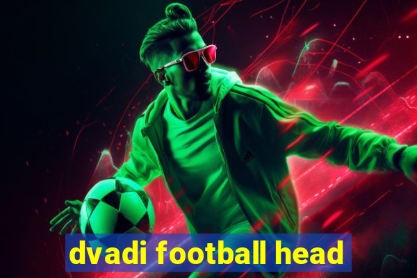 dvadi football head