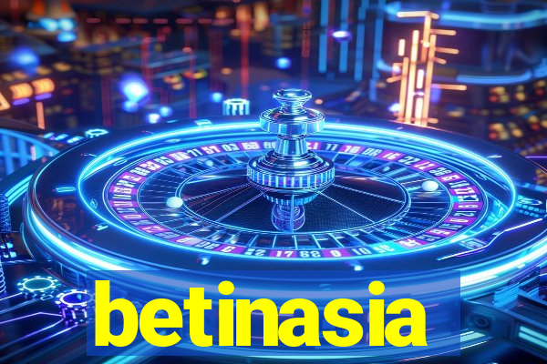 betinasia