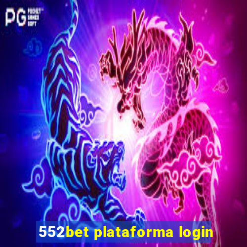 552bet plataforma login