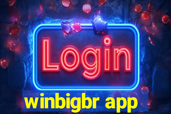 winbigbr app