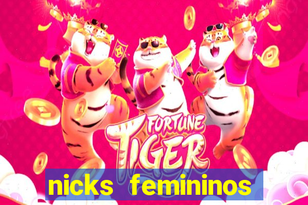 nicks femininos para jogos