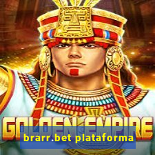 brarr.bet plataforma