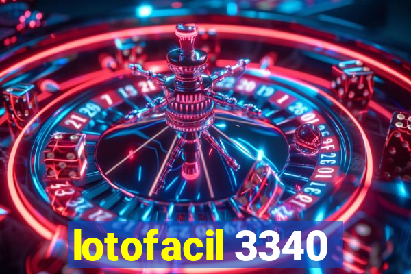 lotofacil 3340