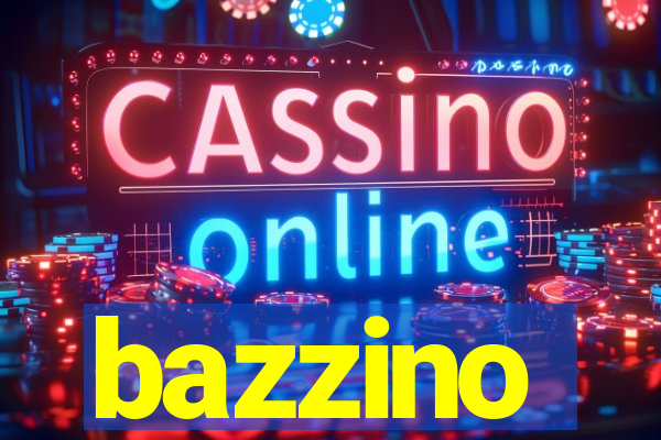 bazzino