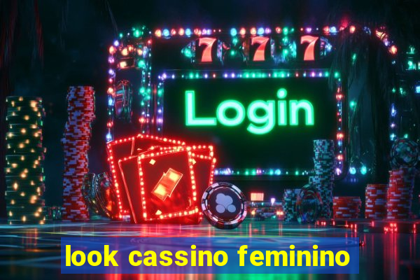 look cassino feminino