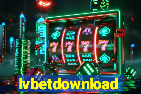 lvbetdownload