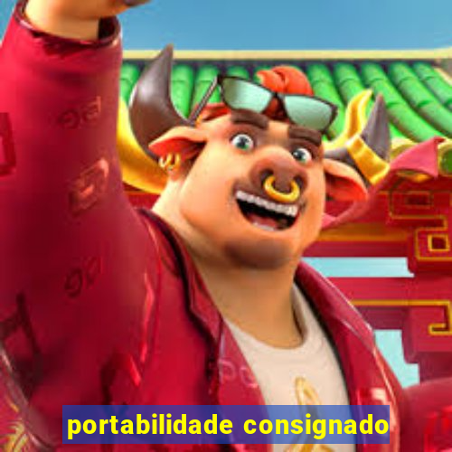 portabilidade consignado