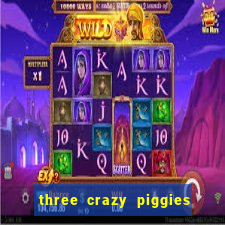 three crazy piggies onde jogar