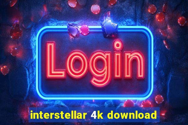 interstellar 4k download