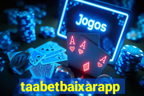 taabetbaixarapp