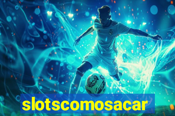 slotscomosacar