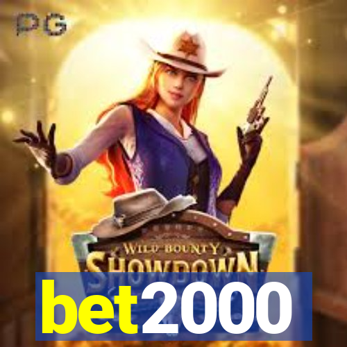 bet2000