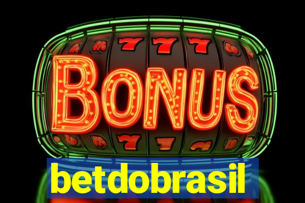 betdobrasil