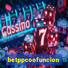 betppcoofuncion