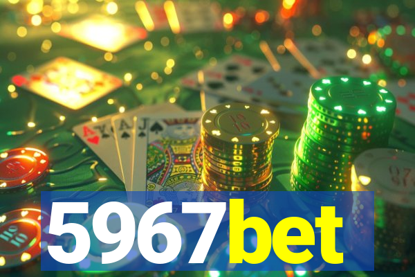 5967bet