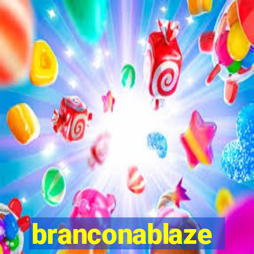 branconablaze