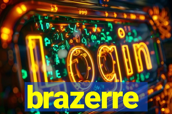 brazerre