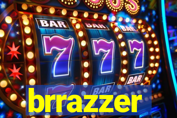 brrazzer