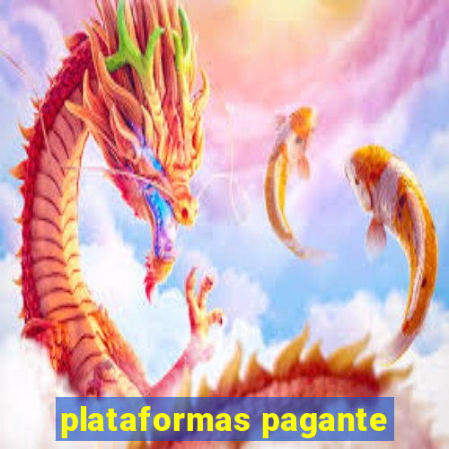 plataformas pagante