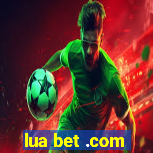 lua bet .com