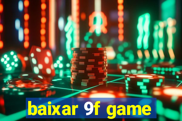 baixar 9f game