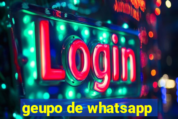 geupo de whatsapp