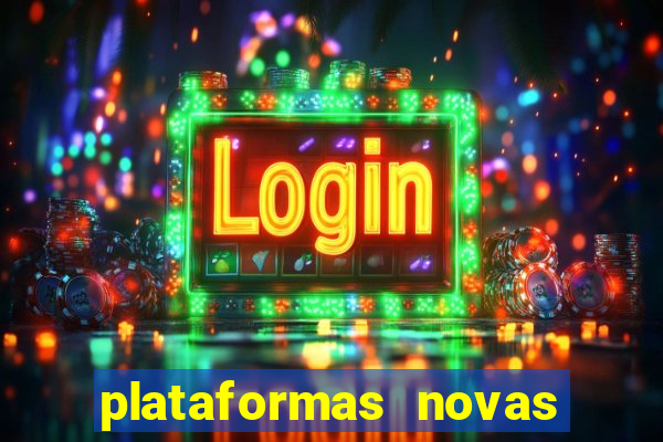 plataformas novas fortune tiger